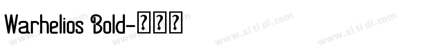 Warhelios Bold字体转换 Warhelios Bold字体转换